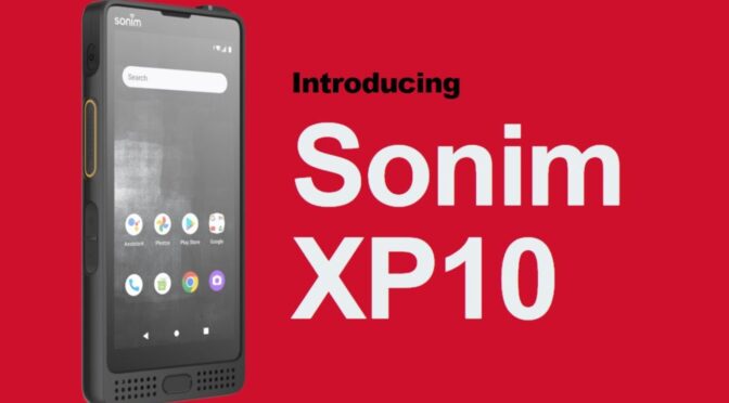 The Ultimate Rugged Smartphone for Logistics: Sonim XP10